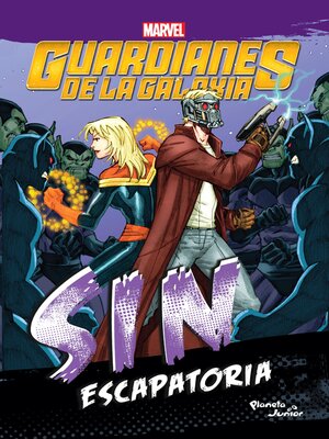 cover image of Guardianes de la galaxia. Sin escapatoria